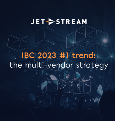 Der Trend Nummer eins der IBC 2023: die Multi-Vendor-Strategie