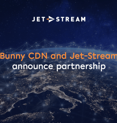 Bunny CDN and Jet-Stream announce partnership