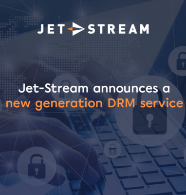 Jet-Stream DRM in de cloud biedt meer controle en flexibiliteit over de beveiliging van inhoud