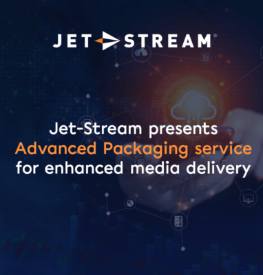 Jet-Stream Unveils Advanced Packaging Service to Enhance Media Delivery