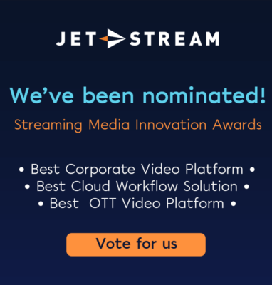 Jet-Stream Nominated for Three 2024 Streaming Media Innovation Awards